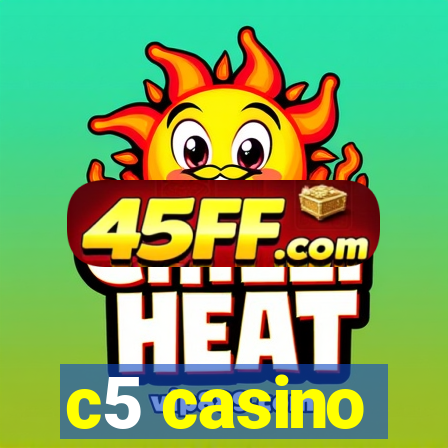c5 casino